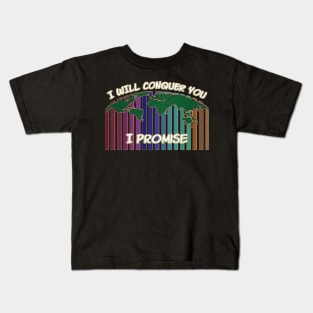 I will conquer you Kids T-Shirt